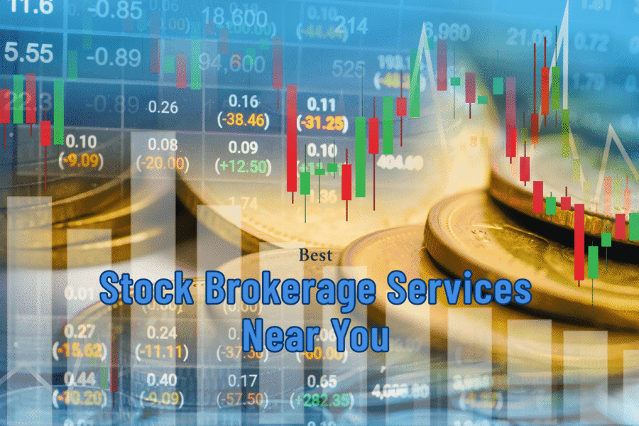 Best Stock Brokerage Services Near You